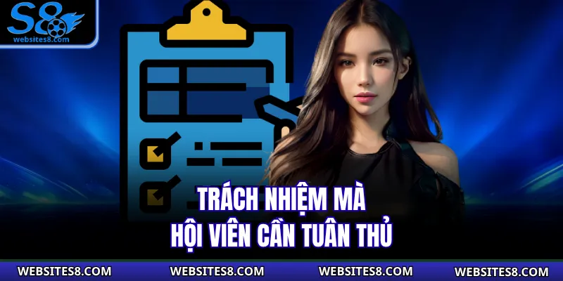 Trách nhiệm mà hội viên cần tuân thủ